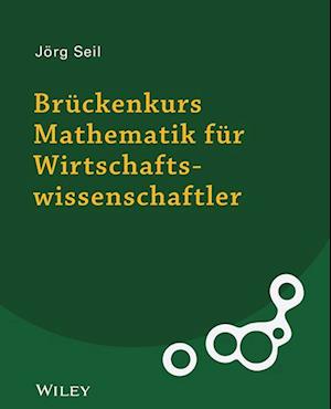 Brückenkurs Mathematik für Wirtschaftswissenschaftler