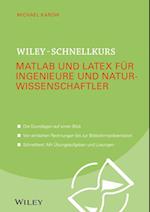 Wiley–Schnellkurs Matlab und LaTeX für Ingenieure und Naturwissenschaftler