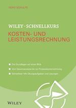 Wiley–Schnellkurs Kosten– und Leistungsrechnung