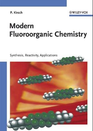 Modern Fluoroorganic Chemistry