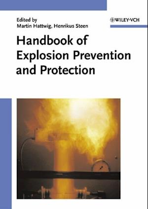 Handbook of Explosion Prevention and Protection