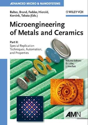 Microengineering of Metals and Ceramics