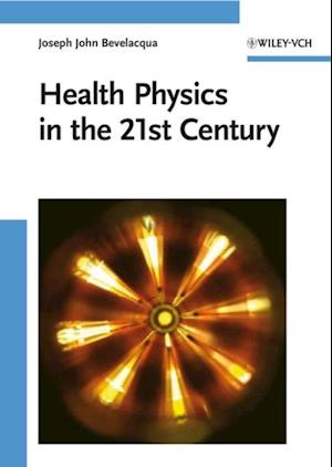 Health Physics in the 21st Century