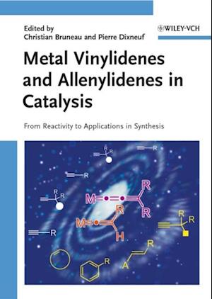 Metal Vinylidenes and Allenylidenes in Catalysis