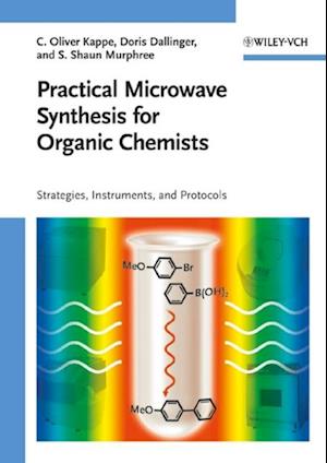 Practical Microwave Synthesis for Organic Chemists