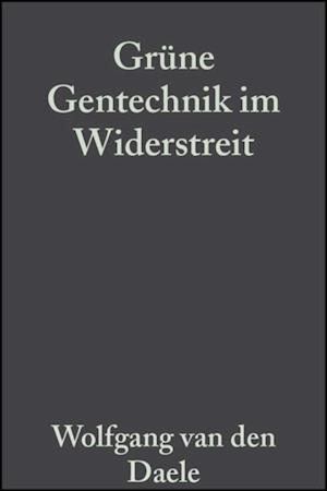 Grüne Gentechnik im Widerstreit