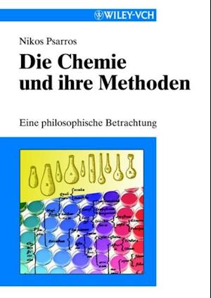 Die Chemie und ihre Methoden