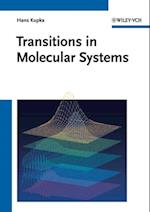 Transitions in Molecular Systems