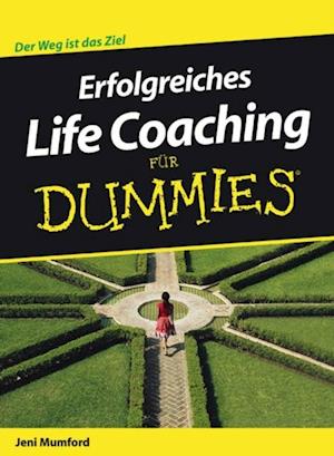 Erfolgreiches Life Coaching für Dummies