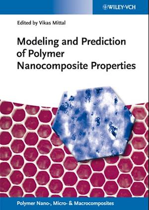 Modeling and Prediction of Polymer Nanocomposite Properties