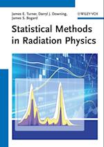 Statistical Methods in Radiation Physics
