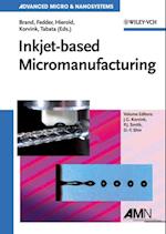 Inkjet-based Micromanufacturing