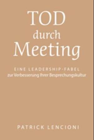 Tod durch Meeting