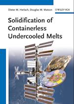 Solidification of Containerless Undercooled Melts