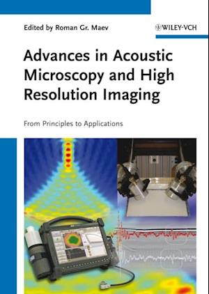 Advances in Acoustic Microscopy and High Resolution Imaging