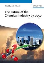 Future of the Chemical Industry by 2050