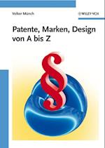 Patente, Marken, Design von A bis Z