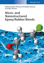 Micro and Nanostructured Epoxy / Rubber Blends