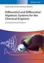 Differential and Differential-Algebraic Systems for the Chemical Engineer