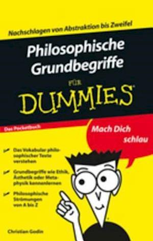 Philosophische Grundbegriffe für Dummies