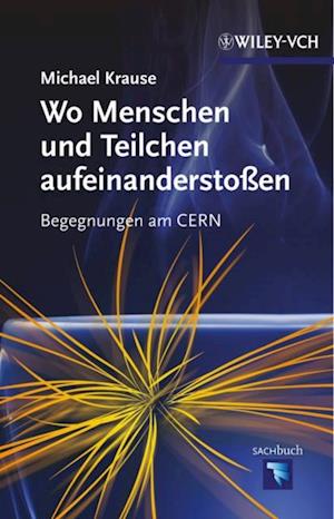 Wo Menschen und Teilchen aufeinanderstoßen