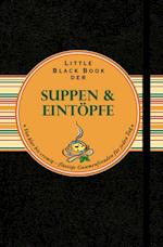 Little Black Book der Suppen und Eintöpfe