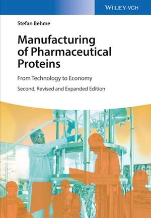 Manufacturing of Pharmaceutical Proteins