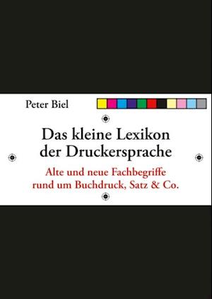 Das kleine Lexikon der Druckersprache