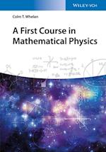 First Course in Mathematical Physics