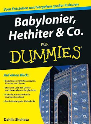 Babylonier, Hethiter und Co. fur Dummies