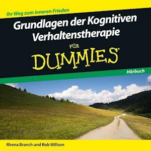 Grundlagen der Kognitiven Verhaltenstherapie fur Dummies Hoerbuch