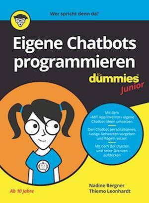 Eigene Chatbots programmieren fur Dummies Junior