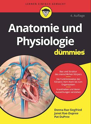 Anatomie und Physiologie fur Dummies