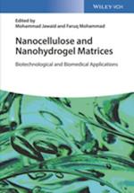 Nanocellulose and Nanohydrogel Matrices