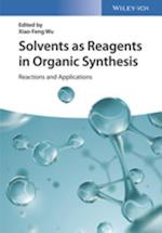 Solvents as Reagents in Organic Synthesis