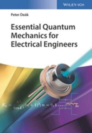 Essential Quantum Mechanics for Electrical Engineers