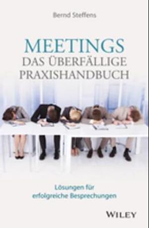 Meetings - das überfällige Praxishandbuch