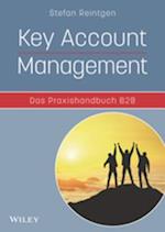 Key Account Management - Das Praxishandbuch B2B