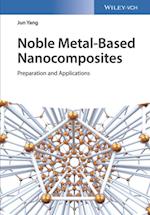 Noble Metal-Based Nanocomposites