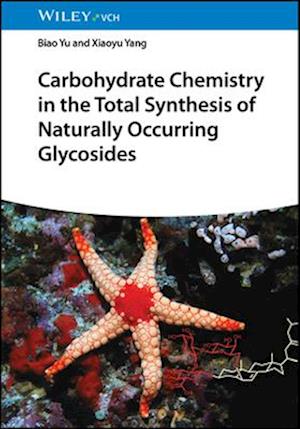 Carbohydrate Chemistry in the Total Synthesis of Naturally Occurring Glycosides