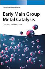 Early Main Group Metal Catalysis