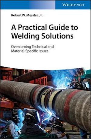 Practical Guide to Welding Solutions