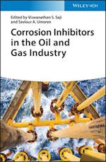 Corrosion Inhibitors in the Oil and Gas Industry