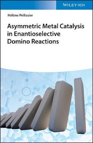 Asymmetric Metal Catalysis in Enantioselective Domino Reactions