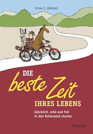 Die beste Zeit Ihres Lebens