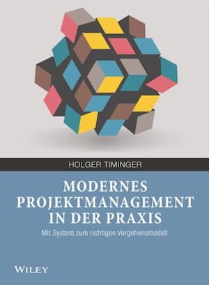 Modernes Projektmanagement in der Praxis