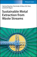 Sustainable Metal Extraction from Waste Streams