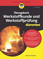 Übungsbuch Werkstoffkunde und Werkstoffprüfung für Dummies