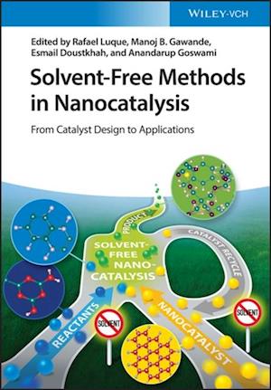 Solvent-Free Methods in Nanocatalysis