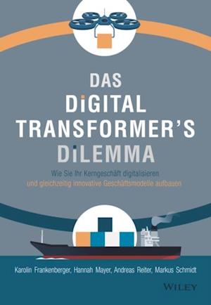 Das Digital Transformer''s Dilemma